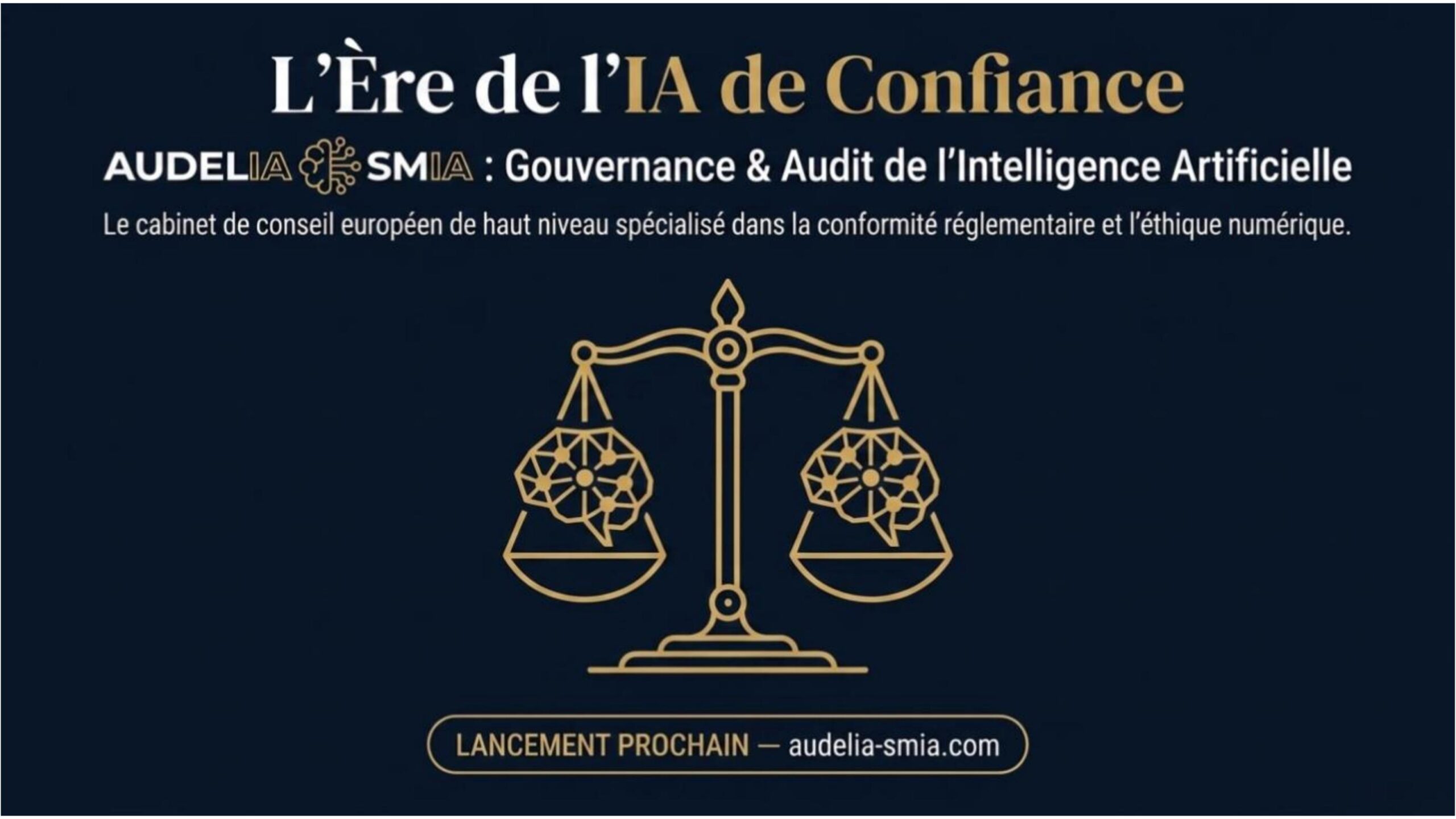 L'Ère de l'IA de Confiance — AUDELIA SMIA